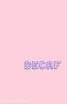 decaf: a.f.i