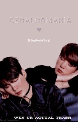 DECALCOMANIA [m.yg + j.jk] ✔️