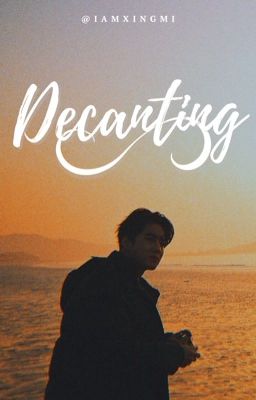 decanting  [ sulay ]