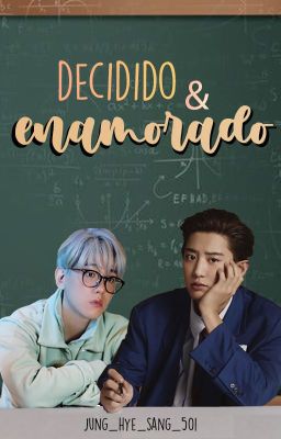 Decidido y enamorado (chanbaek)