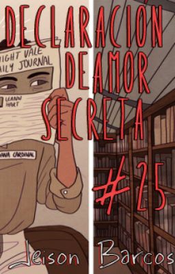 Declaración de amor secreta #25