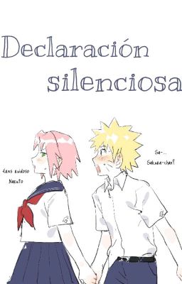 Declaración silenciosa [NaruSaku] [✓]