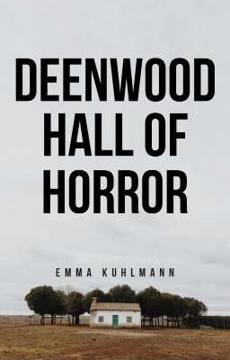 Deenwood Hall Of Horror {twenty one pilots inspired fiction}