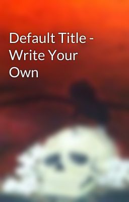 Default Title - Write Your Own