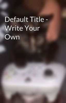 Default Title - Write Your Own