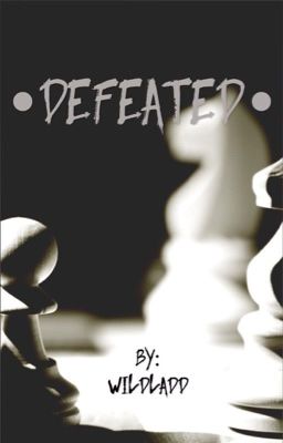 •Defeated•