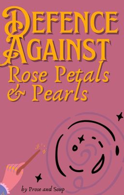 Defence Against Rose Petals & Pearls [Dramione]