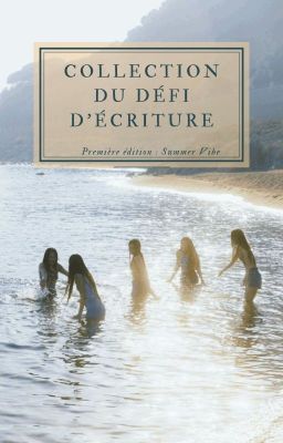 Défi d'écriture : édition été