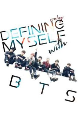 Defining Myself with BTS