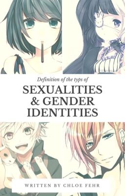 Definition of The Types of Sexualities & Gender Identities