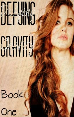 Defying Gravity (Book One: Supernatural fanfic)