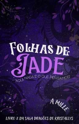 {DEGUSTAÇÃO} Folhas de Jade - Saga Dragões de Kristallys 2