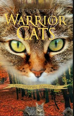 Dein eigenes Abenteuer In Warrior Cats 