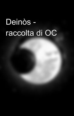 Deinòs - raccolta di OC