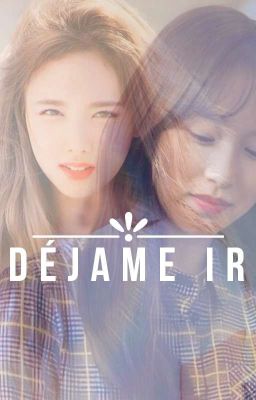 Déjame ir - MINAYEON G!P