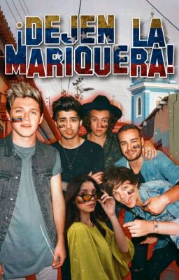 ¡Dejen la Mariquera! || 1D