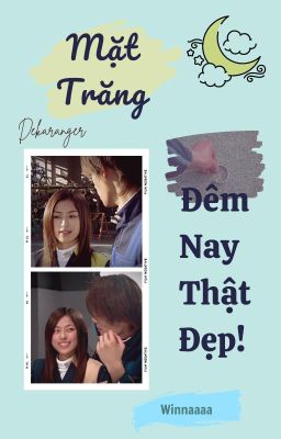 [Dekaranger Fanfiction] Mặt Trăng Đêm Nay Thật Đẹp!