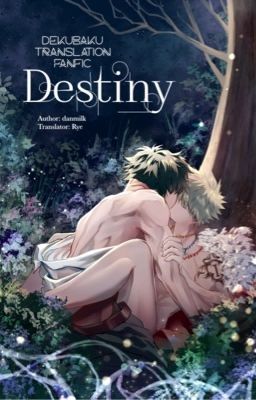 {DekuBaku} Fic dịch - Destiny 