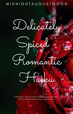 Delicately Spiced ⁠- Romantic Haiku 