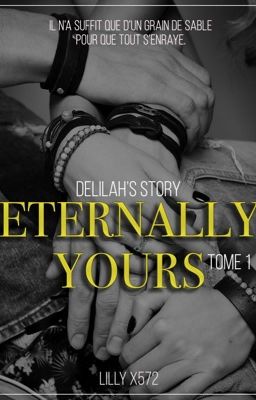 Delilah's Story - Tome 1 : Eternally Yours