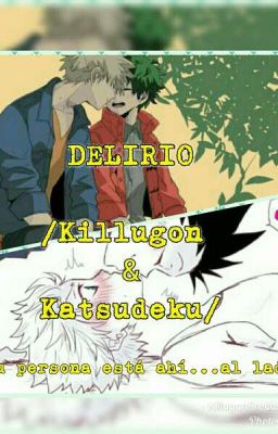 →Delirio← ♪Katsudeku/Killugon♪ ∆PAUSADA∆