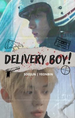 Delivery Boy! [TXT | YeonBin / SooJun]