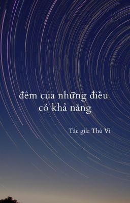 Đêm Của Những Điều Có Khả Năng