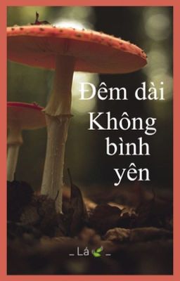 Đêm Dài Không Bình Yên 