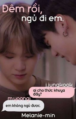 ❥ đêm rồi, ngủ đi em | kookga