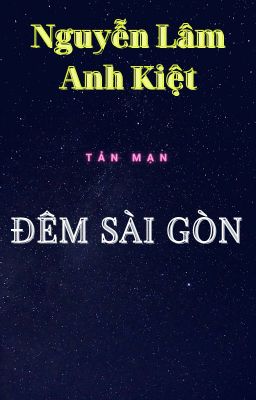 ĐÊM SÀI GÒN | Saigon Night