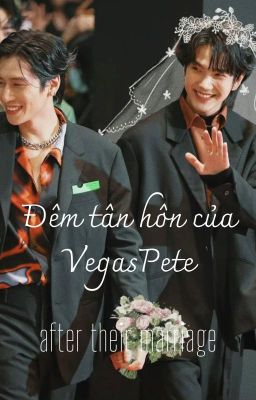 Đêm tân hôn của VegasPete