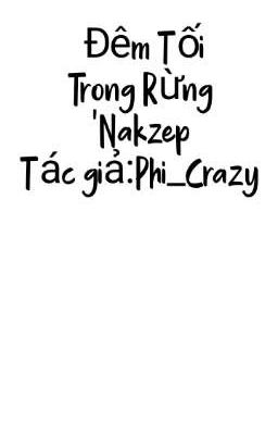 Đêm Tối Trong Rừng 'Nakzep (Full)