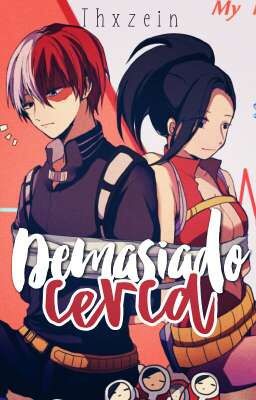 Demasiado cerca | TodoMomo