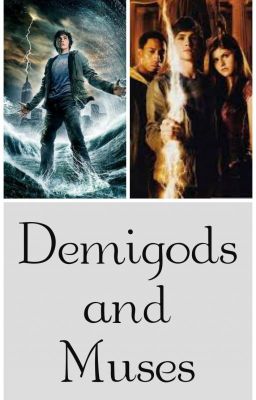 Demi-Gods and Muses (Percy Jackson)