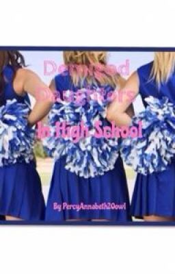 Demigod Daughters in High School