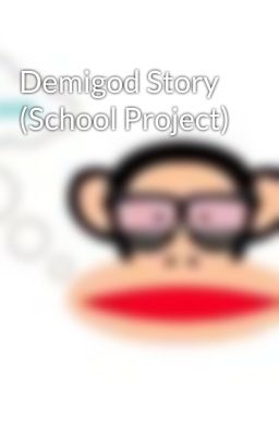 Demigod Story (School Project)