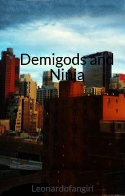 Demigods and Ninja