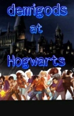 Demigods at Hogwarts