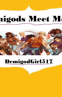 Demigods Meet Mortals