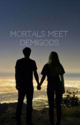 Demigods through the Mist