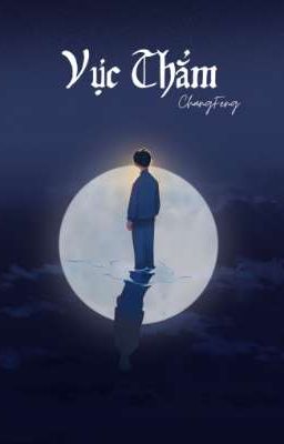 [Demo] Vực Thẳm - ChangFeng