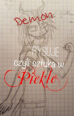 Demon rysuje, czyli sztuka w Piekle