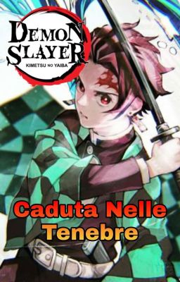 Demon Slayer/Kimetsu No Yaiba Caduta Nelle Tenebre