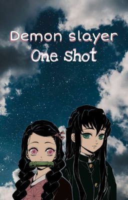 Demon slayer -Scénario + One shot -