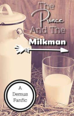 Demus: The Prince And The Milkman