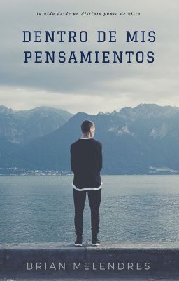 Dentro de mis pensamientos.