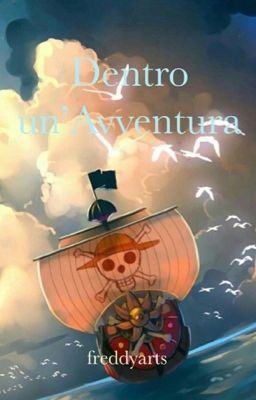 Dentro un' avventura ||One Piece||