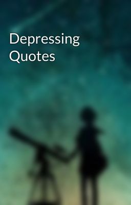 Depressing Quotes