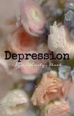 Depression. Trầm cảm I