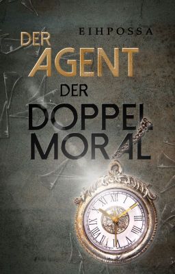 Der Agent der Doppelmoral